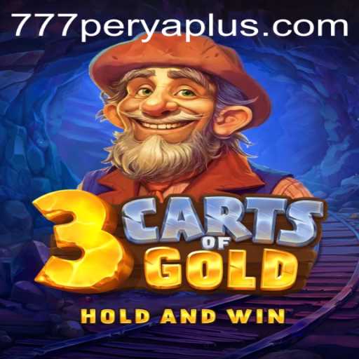 Discovering the Thrills of 3cartsOfGold with 777PERYA