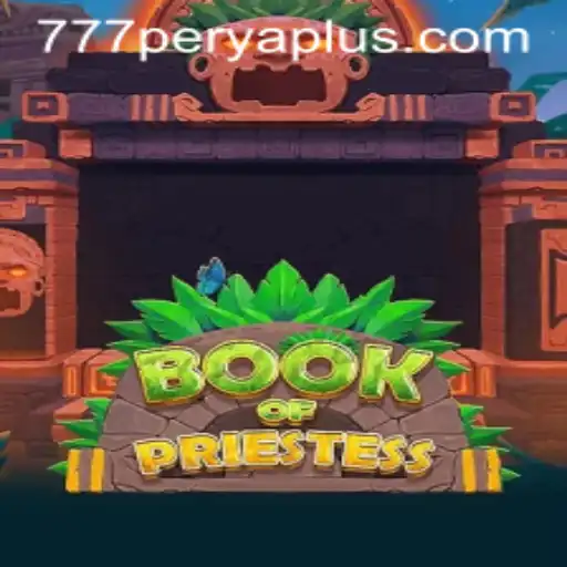 Exploring the Enchanting World of BookOfPriestess with 777PERYA