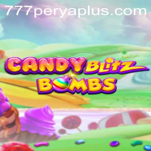 Experience the Sweet and Explosive World of CandyBlitzBombs with 777PERYA