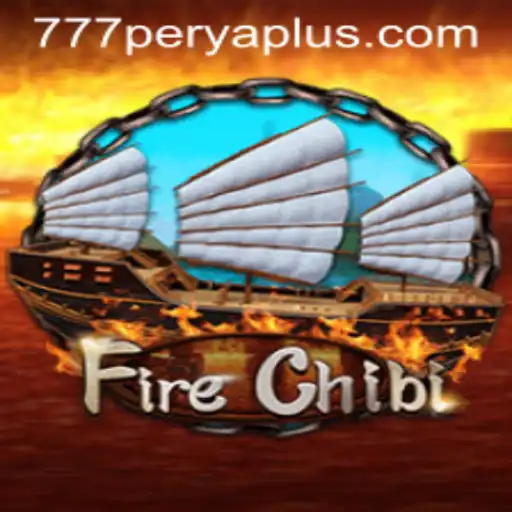 Exploring the Exciting World of FireChibi with 777PERYA
