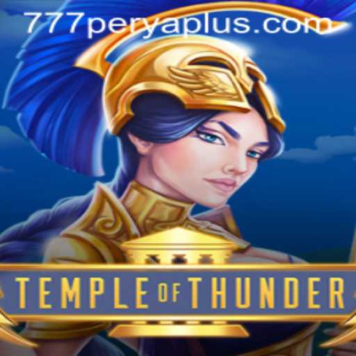 Temple of Thunder: Unleash the Power of 777PERYA